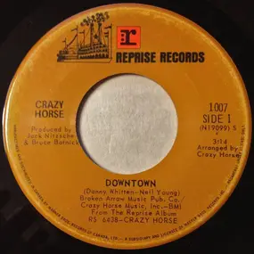 Crazy Horse - Downtown / Crow Jane Lady