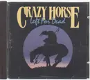 CD - Crazy Horse - Left For Dead