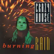 Crazy House - Burning Rain