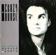 Crazy House - Still Looking for Heaven on Earth