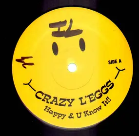 crazy l'eggs - Happy & U Know It!!