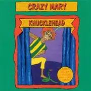 CD - Crazy Mary - Knucklehead - Still sealed