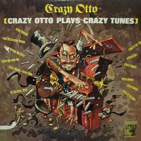 Crazy Otto - Crazy Otto Plays Crazy Tunes