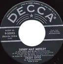 7inch Vinyl Single - Crazy Otto - Derby Hat Medley / Swingin' Door Medley