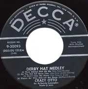 Crazy Otto - Derby Hat Medley / Swingin' Door Medley