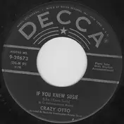 Crazy Otto - If You Knew Susie (Like I Know Susie)