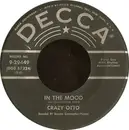 7inch Vinyl Single - Crazy Otto - In The Mood / My Melancholy Baby