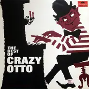 Crazy Otto - The Best Of Crazy Otto