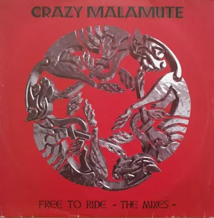 Crazy Malamute - Free To Ride - The Mixes -