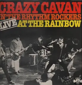 Crazy Cavan & the Rhythm Rockers - Live at the Rainbow