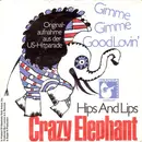 7inch Vinyl Single - Crazy Elephant - Gimme Gimme Good Lovin' / Hips And Lips