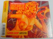 Crazy Gods Of Endless Noise - Godloop