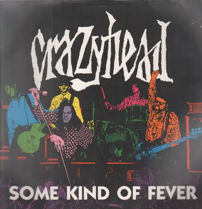 Crazyhead - Some Kind Of Fever