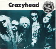 Crazyhead - Radio 1 Sessions / The Evening Show