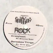 Crazyhead - Sniffin' Rock #6