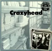 Crazyhead - Radio 1 Sessions / The Evening Show