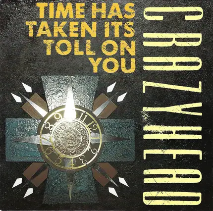 Crazyhead - Time Has Taken Its Toll On You
