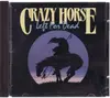 CD - Crazy Horse ‎ - Left For Dead
