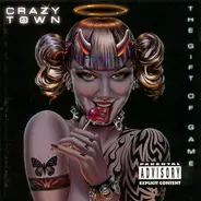 Crazy Town - The Gift of Game