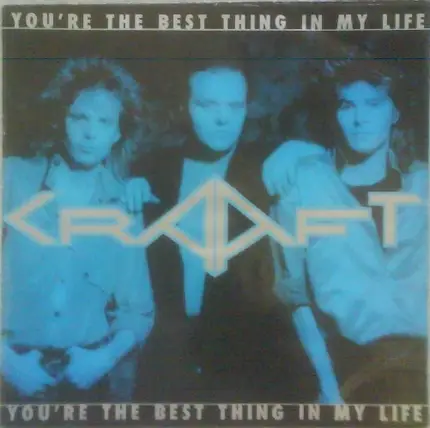 Craaft - You're The Best Thing In My Life