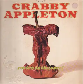 Crabby Appleton - Rotten To The Core!