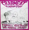 LP - Crabmeat Thompson - Animals, Vegetables, and Mineral Springs - SIGNED