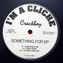 12inch Vinyl Single - Crackboy - Something For EP - EP