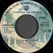 7inch Vinyl Single - Crackers - The Sun Ain't Gonna Shine (Anymore)