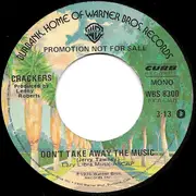 7inch Vinyl Single - Crackers - Don't Take Away The Music