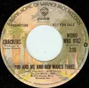7inch Vinyl Single - Crackers - You And Me And Her Makes Three
