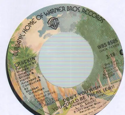 Crackin' - Don't You Wish You Could Be There