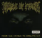Cradle of Filth - From The Cradle To Enslave E.P.