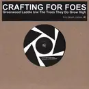 7inch Vinyl Single - Crafting For Foes - Greenwood Laddie - Limited Edition, Numbered