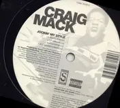 Craig Mack - What I Need (The Remix) / Jockin' My Style