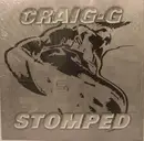 12inch Vinyl Single - Craig G - Stomped / Make You Say Yes