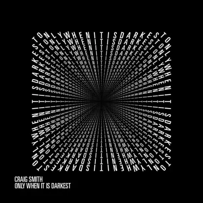 Craig Smith - Only When Its Darkest Ep