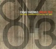 CD - Craig Yaremko Organ Trio - Cyo3 - digipak