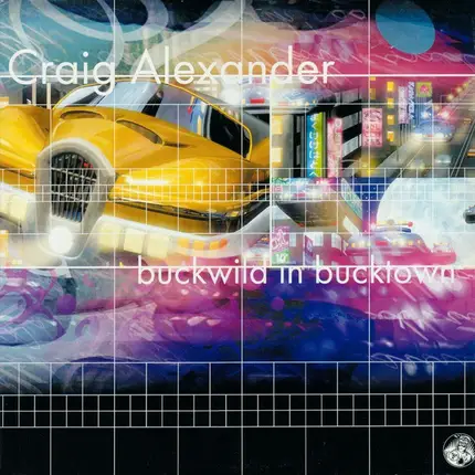 Craig Alexander - Buckwild In Bucktown
