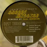 Craig Alexander - Groove Mission (Paul Johnson Remixes)