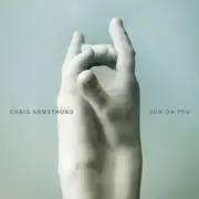 CD - Craig Armstrong - Sun On You - Digipak