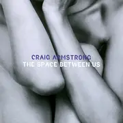 CD - Craig Armstrong - The Space Between Us