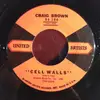7inch Vinyl Single - Craig Brown - Cell Walls / Sahib