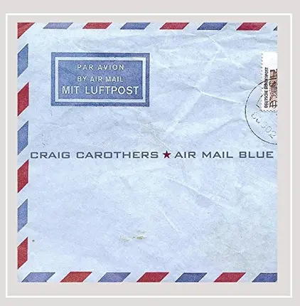 Craig Carothers - Air Mail Blue