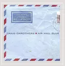 CD - Craig Carothers - Air Mail Blue