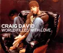 CD Single - Craig David - World Filled With Love
