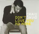 CD Single - Craig David - Don't Love You No More