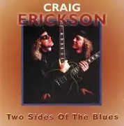 CD - Craig Erickson - Two Sides Of The Blues