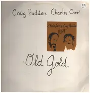 Craig Hadden & Charlie Carr - Old Gold