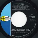7inch Vinyl Single - Craig Hundley Trio - Lazy Day / Traces