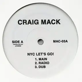 Craig Mack - NYC Let's Go! / Coronation Of A King